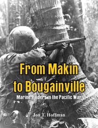 Cover image for From Makin to Bougainville:: Marine Raiders in the Pacific War