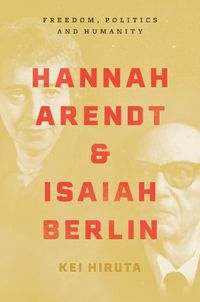 Cover image for Hannah Arendt and Isaiah Berlin