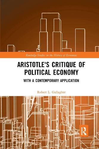 Cover image for Aristotle's Critique of Political Economy: With a Contemporary Application