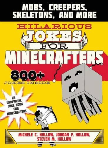 Cover image for Hilarious Jokes for Minecrafters: Mobs, Creepers, Skeletons, and More