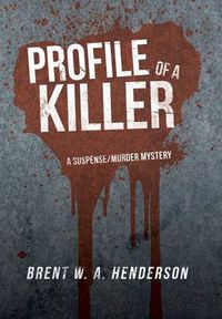 Cover image for Profile of a Killer: A Suspense/Murder Mystery