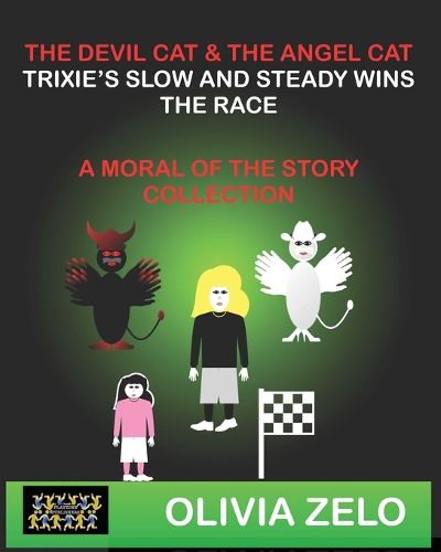 Cover image for The Devil Cat and The Angel Cat Trixie's Slow and Steady Race