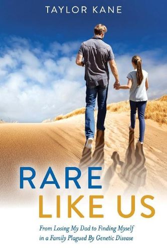 Cover image for Rare Like Us: From Losing My Dad to Finding Myself in a Family Plagued By Genetic Disease