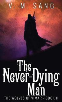 Cover image for The Never-Dying Man