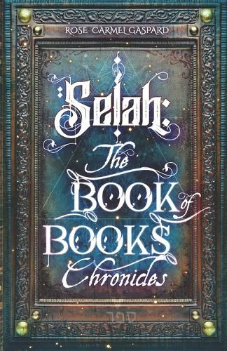 Cover image for Selah: The Book of Books Chronicles