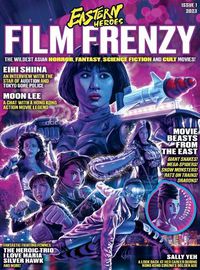 Cover image for Eastern Heroes Film Frenzy Issue Vol 1 No 1 Special Collectors