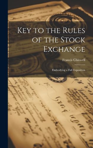 Cover image for Key to the Rules of the Stock Exchange