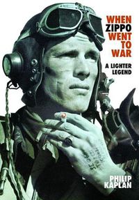 Cover image for When Zippo Went to War: A Lighter Legend