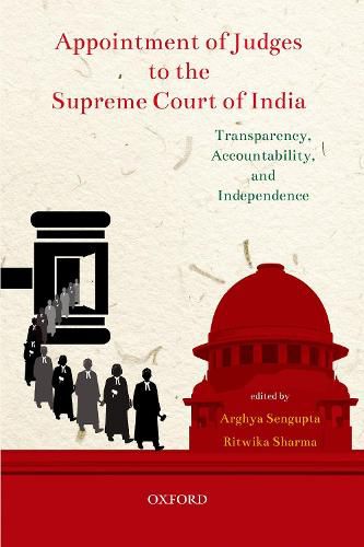 Cover image for Appointment of Judges to the Supreme Court of India: Transparency, Accountability, and Independence