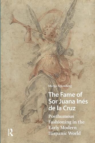 Cover image for The Fame of Sor Juana Ines de la Cruz