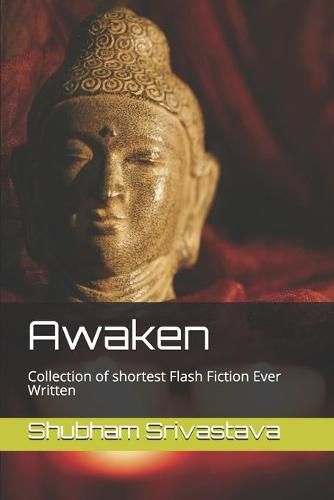 Cover image for Awaken: Collection of shortest Flash Fiction Ever Written