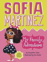 Cover image for Sofia Martinez: My Family Adventure