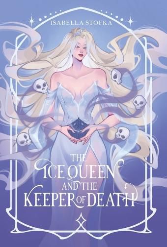 Cover image for The Ice Queen and the Keeper of Death
