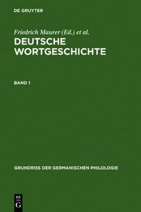 Cover image for Maurer, Friedrich; Maurer, Friedrich; Maurer, Friedrich; Stroh, Friedrich; Stroh, Friedrich; Stroh, Friedrich; Rupp, Heinz; Rupp, Heinz; Rupp, Heinz: Deutsche Wortgeschichte. Band 1