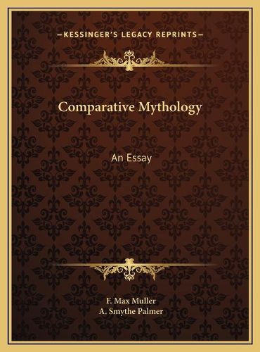 Comparative Mythology Comparative Mythology: An Essay an Essay