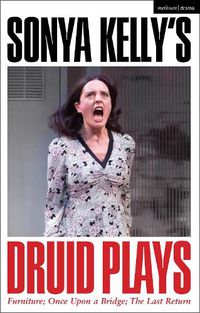 Cover image for Sonya Kelly's Druid Plays