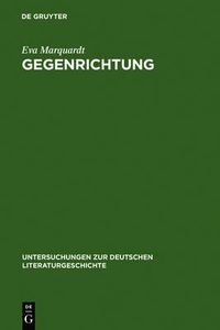 Cover image for Gegenrichtung: Entwicklungstendenzen in Der Erzahlprosa Thomas Bernhards