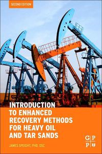 Cover image for Introduction to Enhanced Recovery Methods for Heavy Oil and Tar Sands
