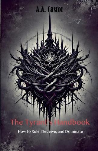 Cover image for The Tyrant's Handbook