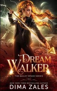 Cover image for Dream Walker (Bailey Spade Book 1)