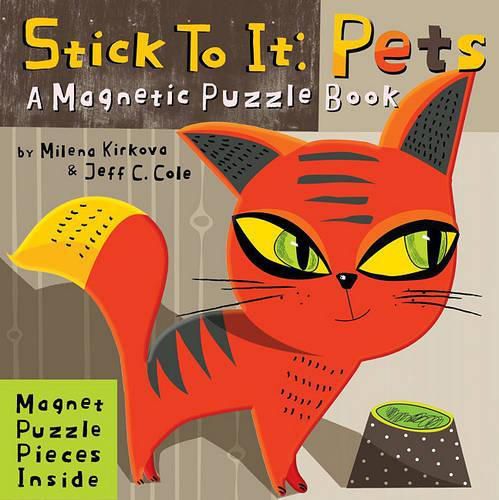 Cover image for Stick to It: Pets: A Magnetic Puzzle Book