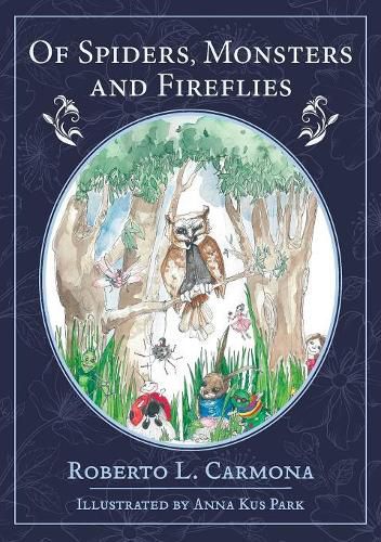 Cover image for Of Spiders, Monsters and Fireflies: The Adventures of Piyu and Friends