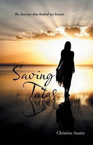 Cover image for Saving Tatas: The Journey that healed my breasts