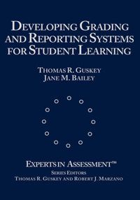 Cover image for Developing Grading and Reporting Systems for Student Learning