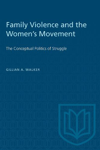 Cover image for Family Violence and the Women's Movement: Conceptual Politics of Struggle