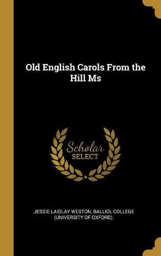 Cover image for Old English Carols From the Hill Ms