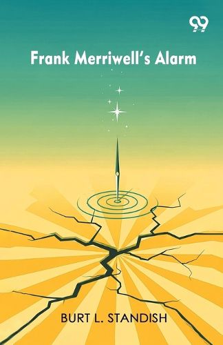 Cover image for Frank Merriwell's AlarmOr, Doing His Best (Edition1)