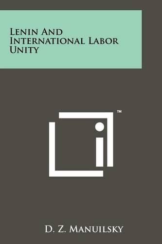 Cover image for Lenin and International Labor Unity