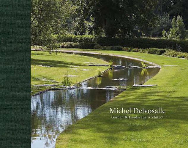 Cover image for Michel Delvosalle: Garden & Landscape Architect