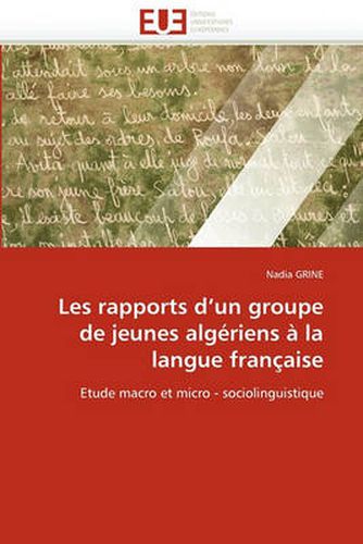 Les Rapports D'Un Groupe De Jeunes Alg Riens La Langue Fran Aise, Nadia ...