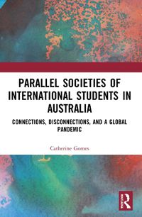 Cover image for Parallel Societies of International Students in Australia