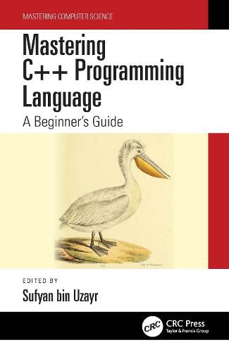 Cover image for Mastering C++ Programming Language: A Beginner's Guide