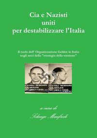 Cover image for CIA e Nazisti Uniti Per Destabilizzare L'italia