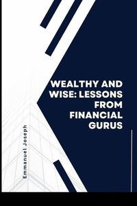 Cover image for Wealthy and Wise