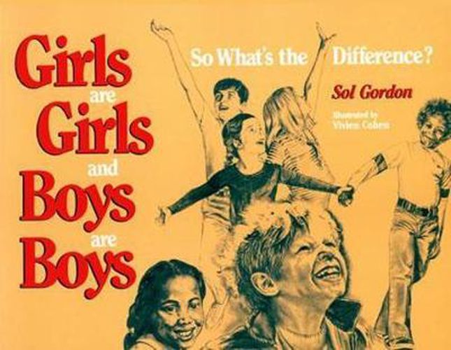 Cover image for Girls are Girls and Boys are Boys: So What's the Difference