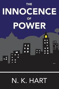 Cover image for The Innocence of Power