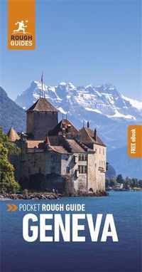 Cover image for Pocket Rough Guide Geneva: Travel Guide with Free eBook