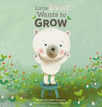 Cover image for Little Bear Wants to Grow
