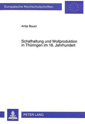 Cover image for Schafhaltung Und Wollproduktion in Thueringen Im 16. Jahrhundert