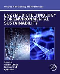 Cover image for Enzyme Biotechnology for Environmental Sustainability