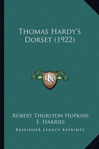 Cover image for Thomas Hardy's Dorset (1922)