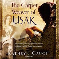 Cover image for The Carpet Weaver of Usak