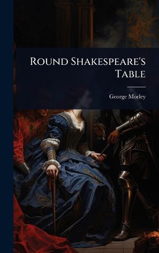 Cover image for Round Shakespeare's Table