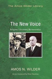 Cover image for The New Voice: Religion, Literature, Hermeneutics