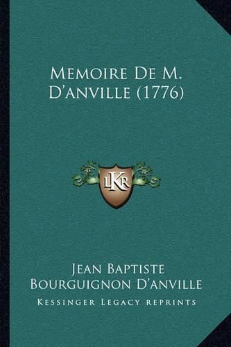 Cover image for Memoire de M. D'Anville (1776)