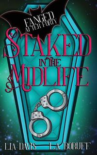 Cover image for Staked in the Midlife